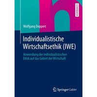 Individualistische Wirtschaftsethik (IWE)