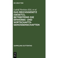 Das Reichsgesetz (Gesetz), betreffend die Erwerbs- und Wirtschaftsgenossenschaften