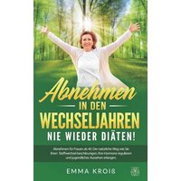 Abnehmen in den Wechseljahren - Nie Wieder Diäten