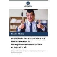 Promotionsreise: Schließen Sie Ihre Promotion in Managementwissenschaften erfolgreich ab