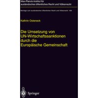 Die Umsetzung von UN-Wirtschaftssanktionen durch die Europäische Gemeinschaft