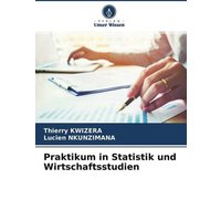 Praktikum in Statistik und Wirtschaftsstudien
