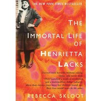 Cover: The Immortal Life of Henrietta Lacks