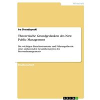 Theoretische Grundgedanken des New Public Management