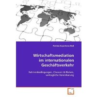 Napolitano-Rieß Patrizia: Wirtschaftsmediation im internatio