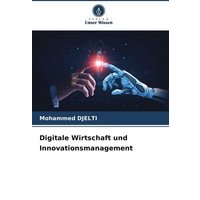 Digitale Wirtschaft und Innovationsmanagement