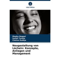 Neugestaltung von Lächeln: Konzepte, Anliegen und Management