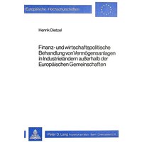 Finanz- und wirtschaftspolitische Behandlung von Vermögensanlagen in Industrieländern ausserhalb der Europäischen Gemeinschaften