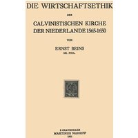 Die Wirtschaftsethik der Calvinistischen Kirche der Niederlande 1565–1650