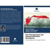 Das Management der Amateurkünstler-Bewegung