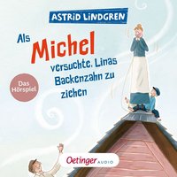 Cover: Als Michel versuchte, Linas Backenzahn zu ziehen