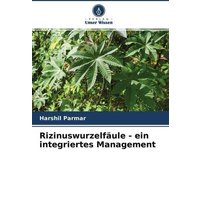 Rizinuswurzelfäule - ein integriertes Management