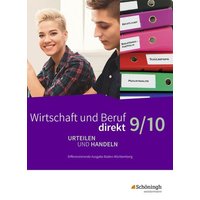 Wirtschaft und Beruf direkt - Urteilen und Handeln