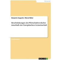 Augustin, B: Beschränkungen des Wirtschaftsverkehrs innerhal
