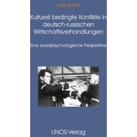 Kulturell bedingte Konflikte in den Deutsch-Russischen Wirtschaftsverhandlungen