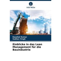 Einblicke in das Lean Management für die Bauindustrie