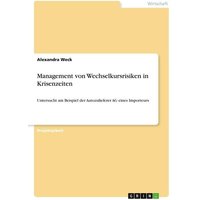 Management von Wechselkursrisiken in Krisenzeiten