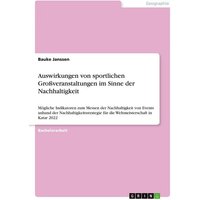 Auswirkungen von sportlichen Großveranstaltungen im Sinne der Nachhaltigkeit