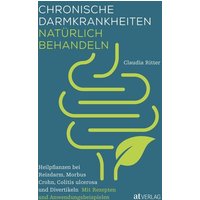 Chronische Darmkrankheiten natürlich behandeln Chronische Darmkrankheiten natürlich behandeln