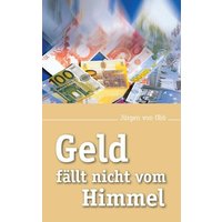 Geld fällt nicht vom Himmel