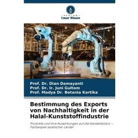 Bestimmung des Exports von Nachhaltigkeit in der Halal-Kunststoffindustrie
