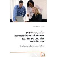 Agossa, M: Die Wirtschaftspartnerschafts-abkommen zw. der EU
