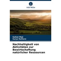 Nachhaltigkeit von Aktivitäten zur Bewirtschaftung natürlicher Ressourcen