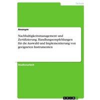 nachhaltigkeitsmanagement-und-zertifizierung-handlungsempfehlungen-fuer-die-auswahl-und-implementierung-von-geeigneten-instrumenten