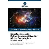 Nanotechnologie - Zukunftsperspektive für Afrika Soziologie - Wirtschaft
