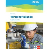 Wirtschaftskunde. Portfolio-Arbeitsheft (perforiert und gelocht). Ausgabe Baden-Württemberg 2026