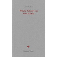 Welche Zukunft hat linke Politik?
