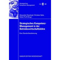 Strategisches Kompetenz-Management in der Betriebswirtschaftslehre
