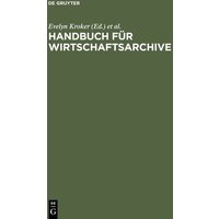 Handbuch für Wirtschaftsarchive