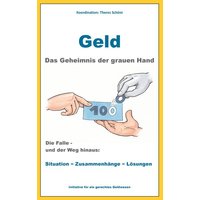 Geld - Das Geheimnis der grauen Hand