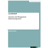 Literatur und Management. Kulturmanagement