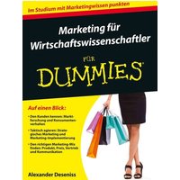 Marketing für Wirtschaftswissenschaftler für Dummies