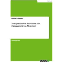 Management von Maschinen und Management von Menschen