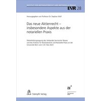Das neue Aktienrecht – insbesondere Aspekte aus der notariellen Praxis