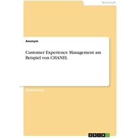 Customer Experience Management am Beispiel von CHANEL