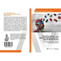 Transformation von Wertschöpfungsketten durch Blockchains