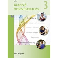 Arbeitsheft Wirtschaftskompetenz 3