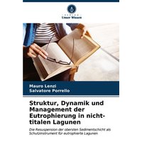 Struktur, Dynamik und Management der Eutrophierung in nicht-titalen Lagunen
