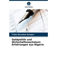 Geldpolitik und Wirtschaftswachstum: Erfahrungen aus Nigeria