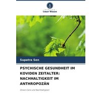 Psychische Gesundheit im Koviden Zeitalter: Nachhaltigkeit im Anthropozän