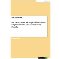 die-existenz-von-aktienpreisblasen-heute-empirische-tests-und-oekonomische-modelle