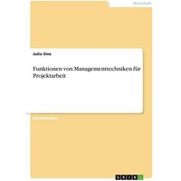 Funktionen von Managementtechniken für Projektarbeit
