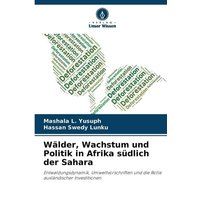 Wälder, Wachstum und Politik in Afrika südlich der Sahara