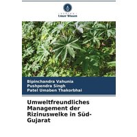 Umweltfreundliches Management der Rizinuswelke in Süd-Gujarat