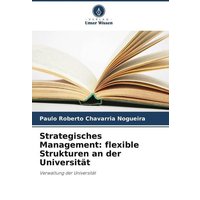 Strategisches Management: flexible Strukturen an der Universität