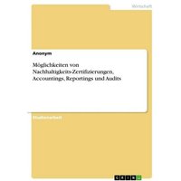 moeglichkeiten-von-nachhaltigkeits-zertifizierungen-accountings-reportings-und-audits